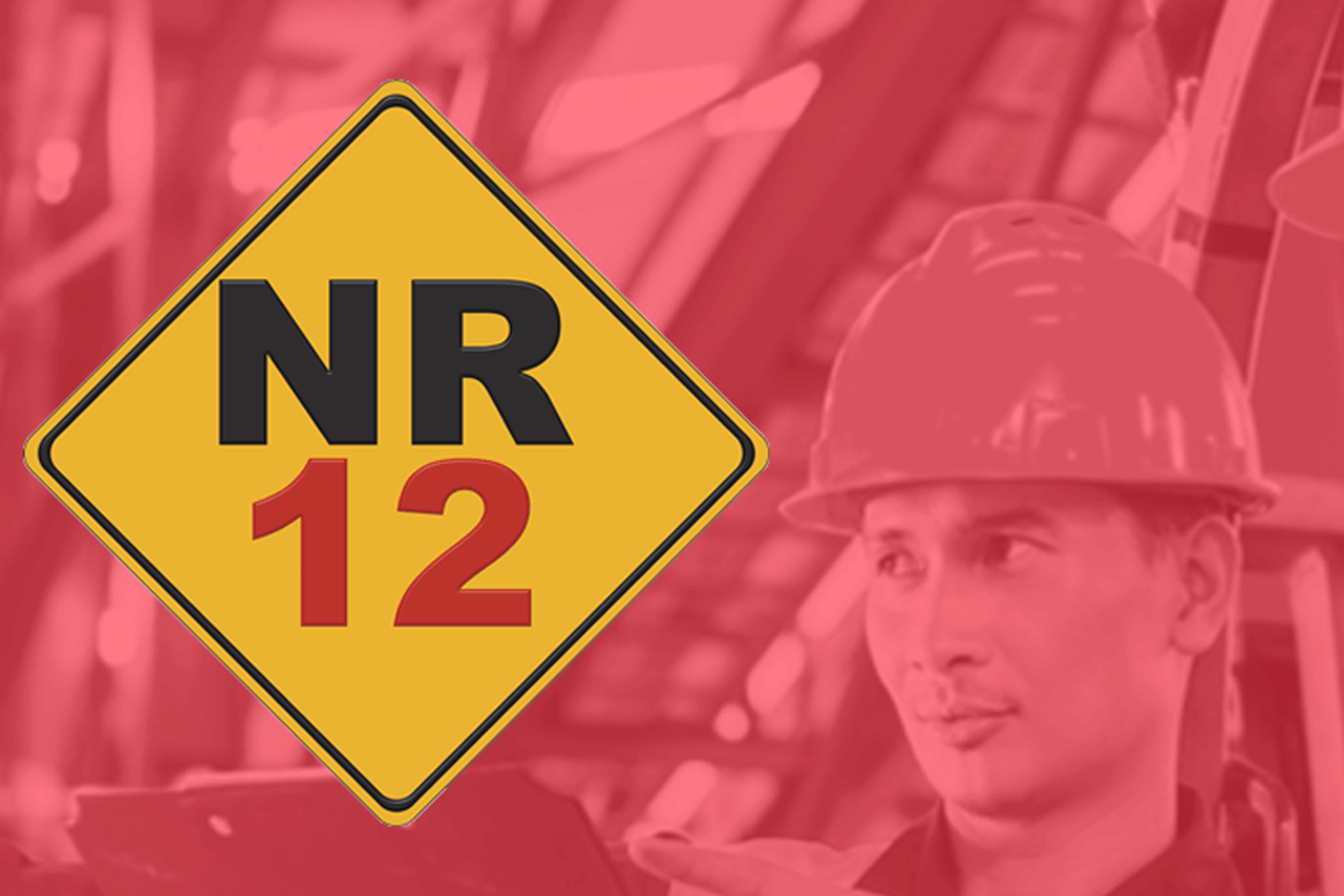 Saiba mais sobre a norma regulamentadora (NR12) – PARTE II